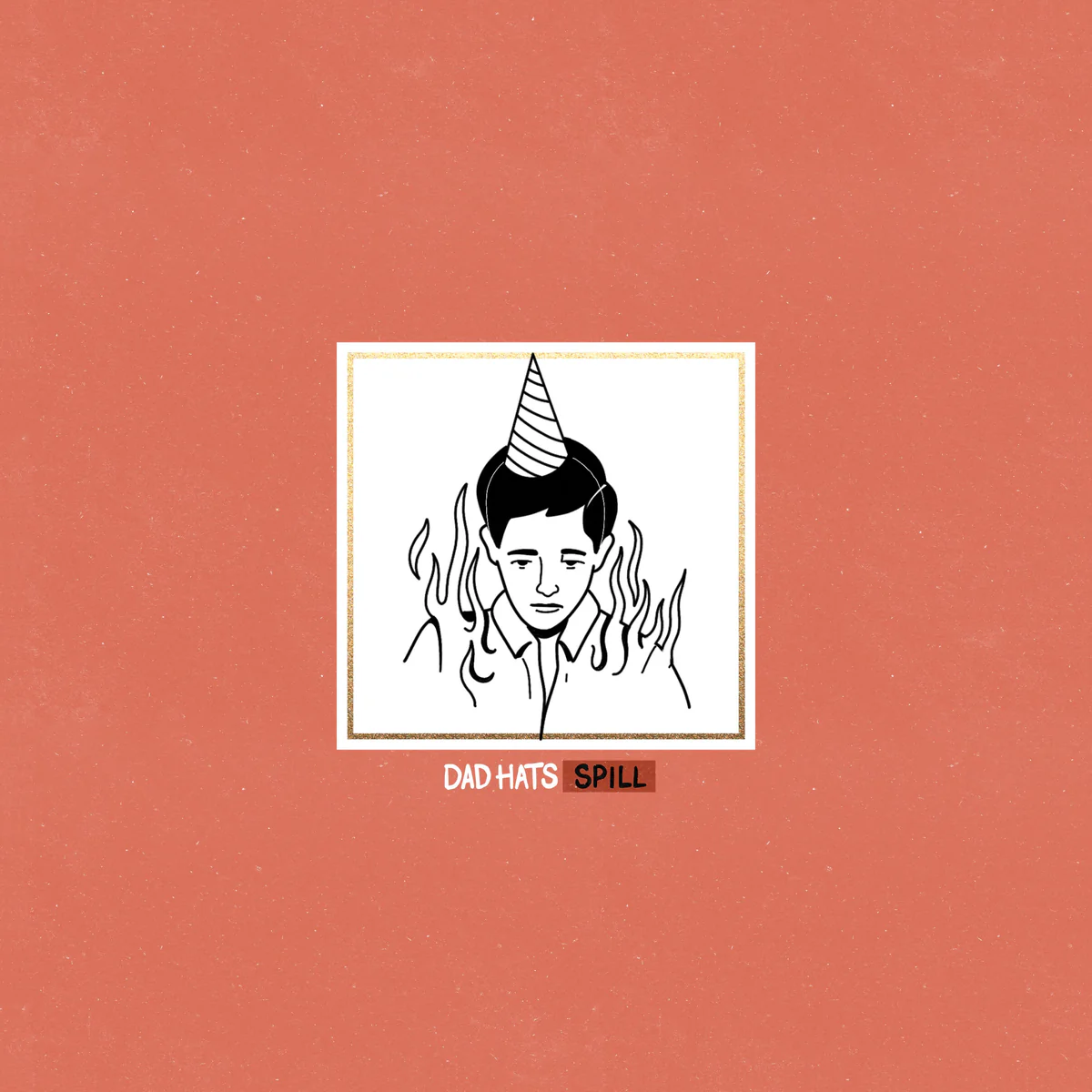 (image for) Dad Hats - Spill LP