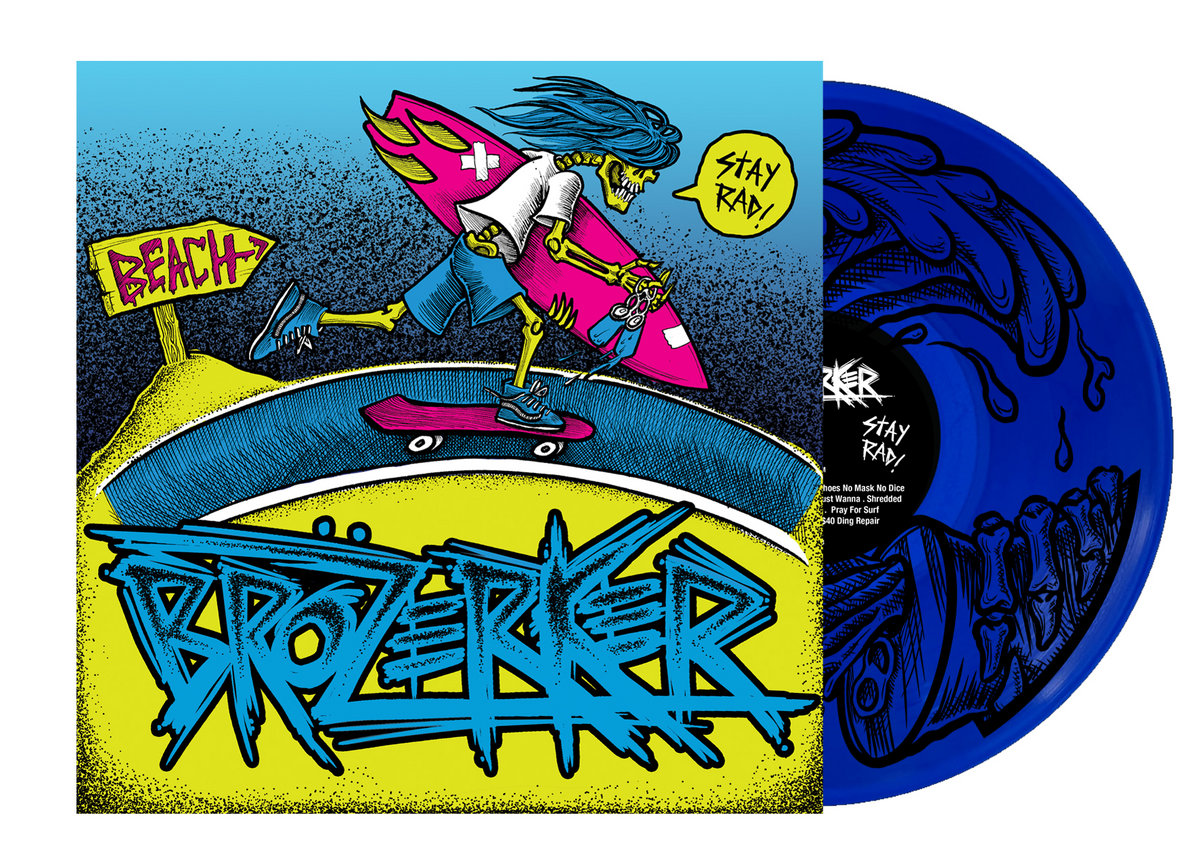 (image for) Brozerker - Stay Rad LP (x Stretch Arm Strong)